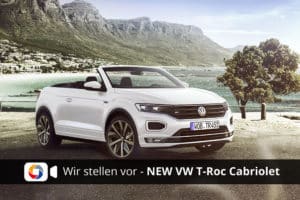 Das neue VW T-Roc Cabriolet